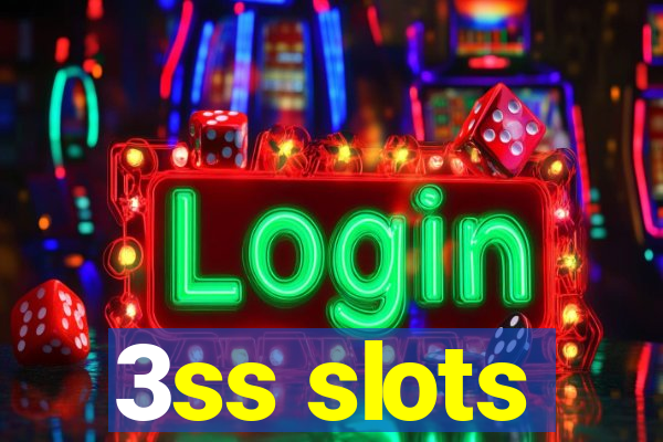 3ss slots